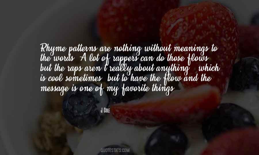 Words Rhyme Quotes #1829433