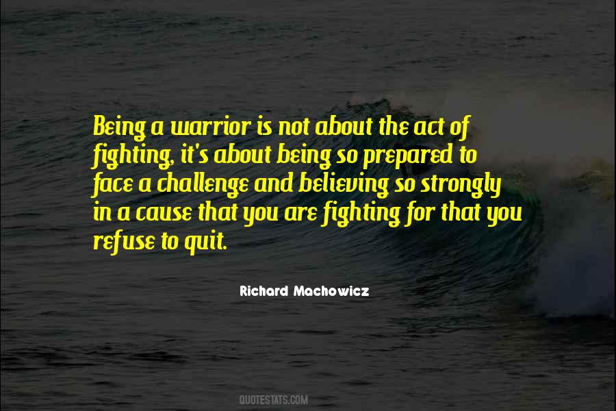 Quit Fighting Quotes #1487166