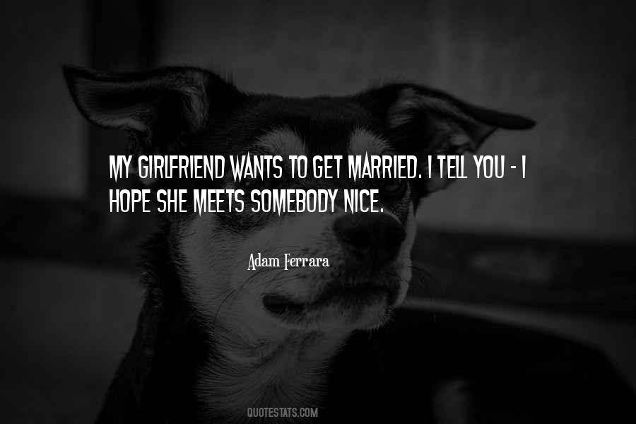 Ex Girlfriend Married Quotes #1831454