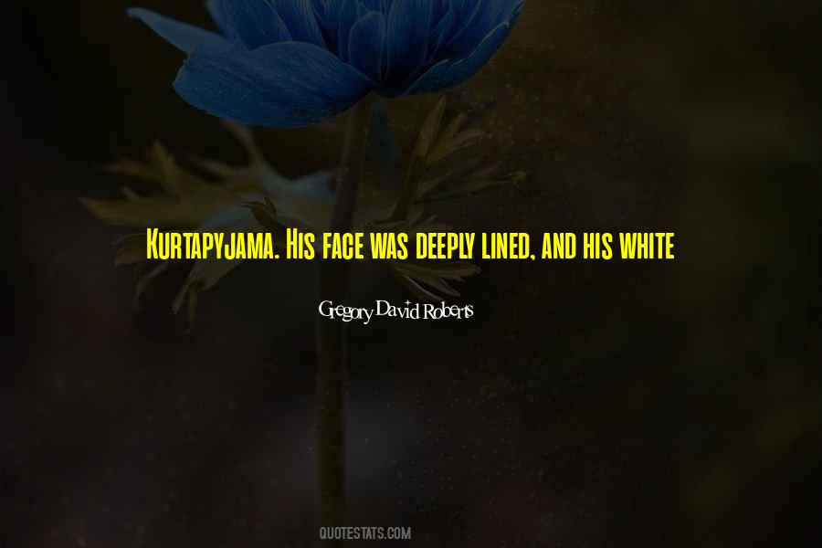 White Face Quotes #1506828