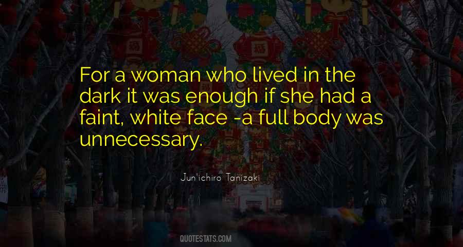 White Face Quotes #391624