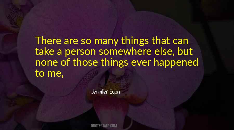 So Many Things Happened Quotes #1870333