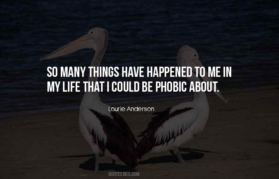 So Many Things Happened Quotes #424556