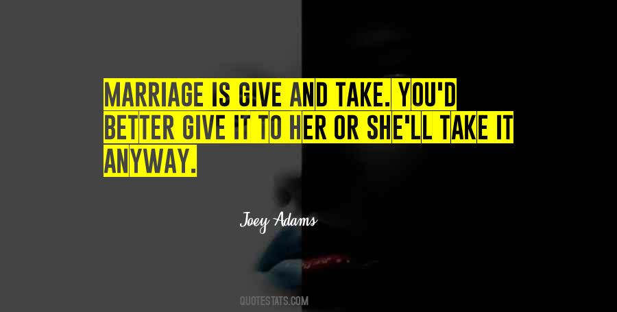 Marriage Is Not For Me Quotes #28534