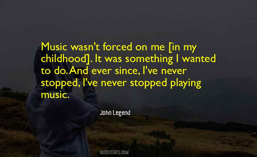 Childhood Music Quotes #186543