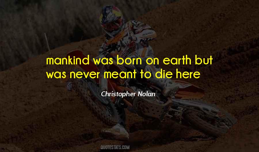 Earth Mankind Quotes #1044339