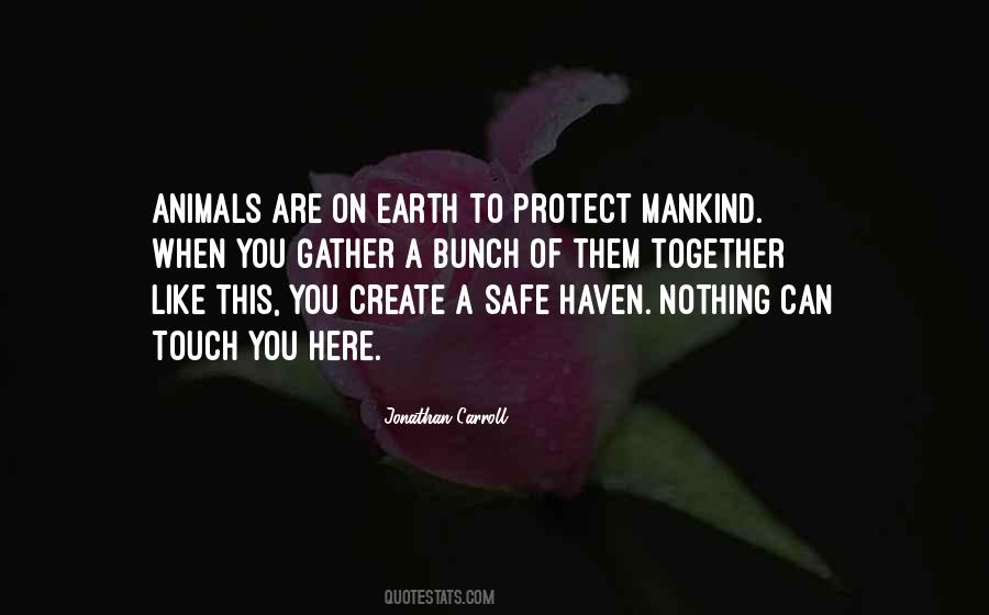 Earth Mankind Quotes #1239874