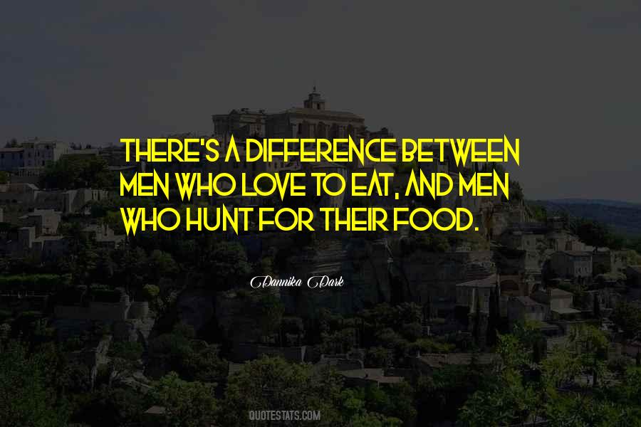 Love For Food Quotes #281972
