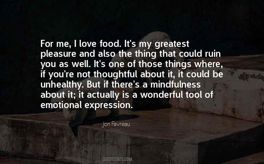 Love For Food Quotes #9937