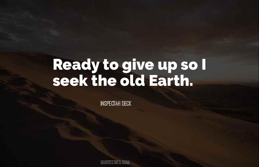 Old Earth Quotes #1770848