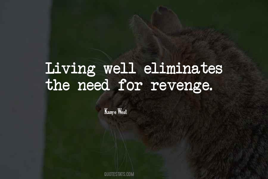 No Need For Revenge Quotes #843832
