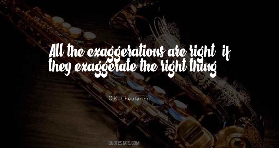 Exaggerate Quotes #907421