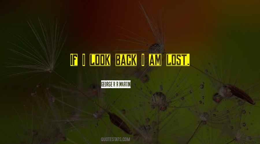 If I Look Back Quotes #977744