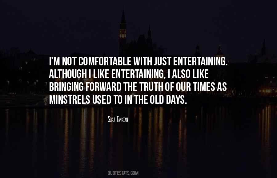 Just Like The Old Days Quotes #111983