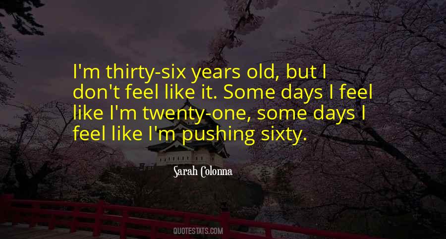 Just Like The Old Days Quotes #1860876