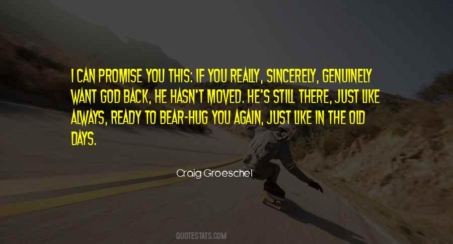 Just Like The Old Days Quotes #374492