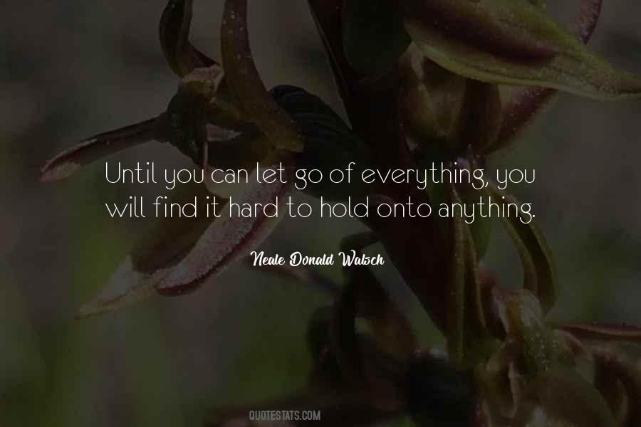 Hard Letting Go Quotes #237320