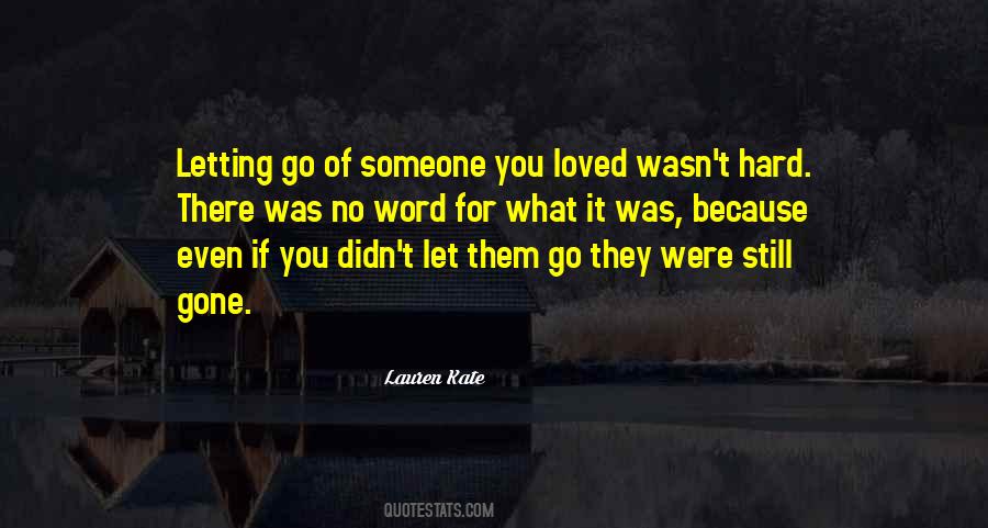 Hard Letting Go Quotes #884589