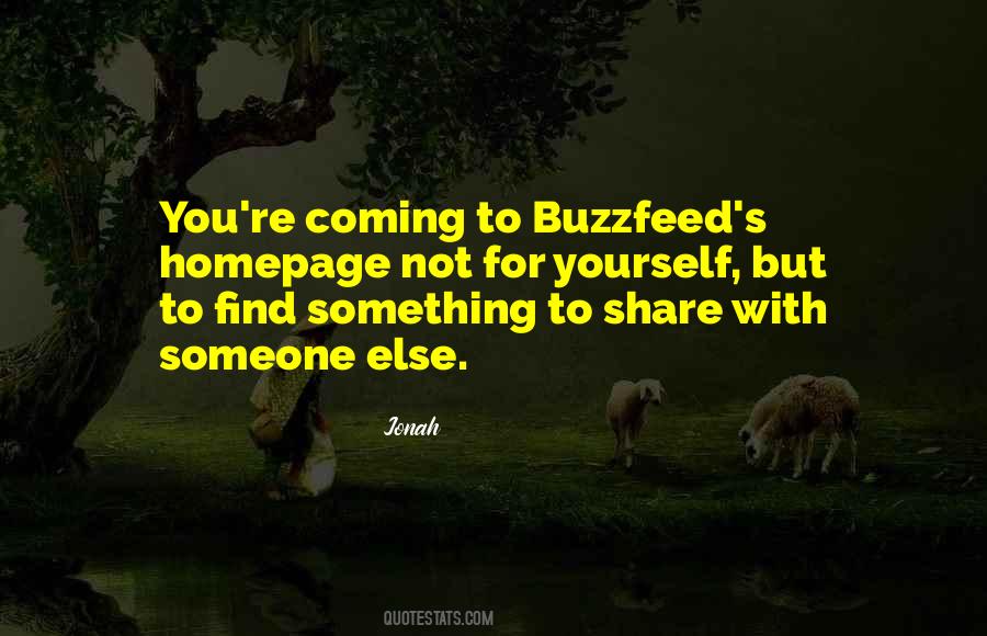 Find Yourself Someone Quotes #505866