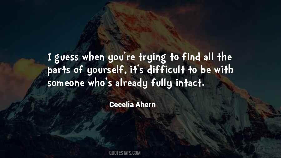 Find Yourself Someone Quotes #976035