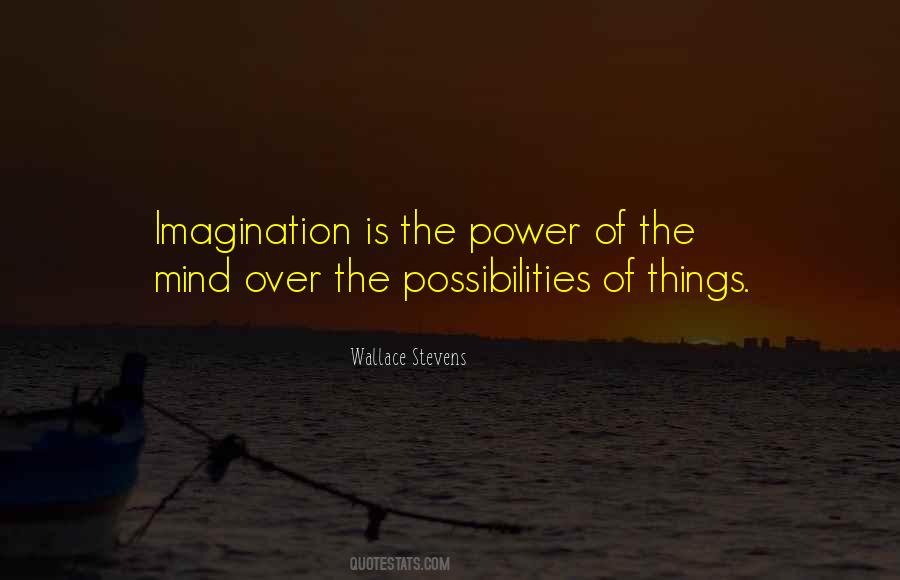 The Power Of Imagination Quotes #1249553