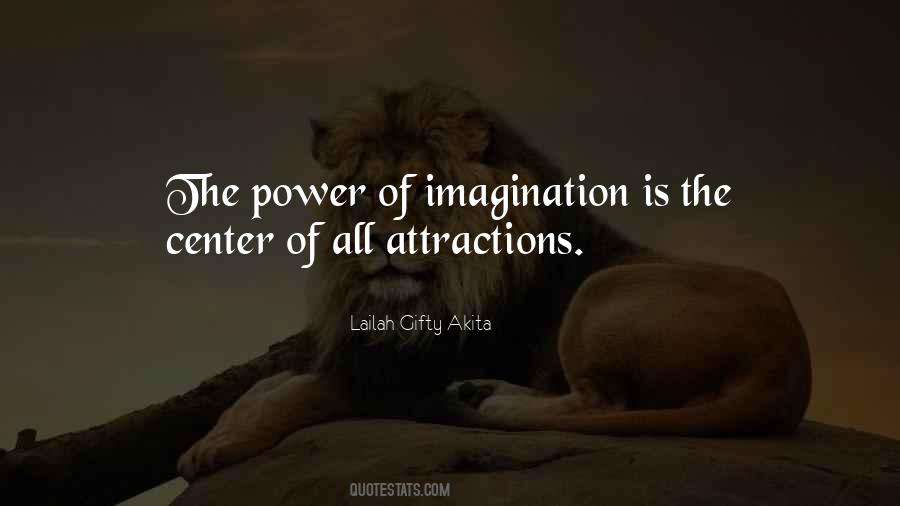 The Power Of Imagination Quotes #1383614