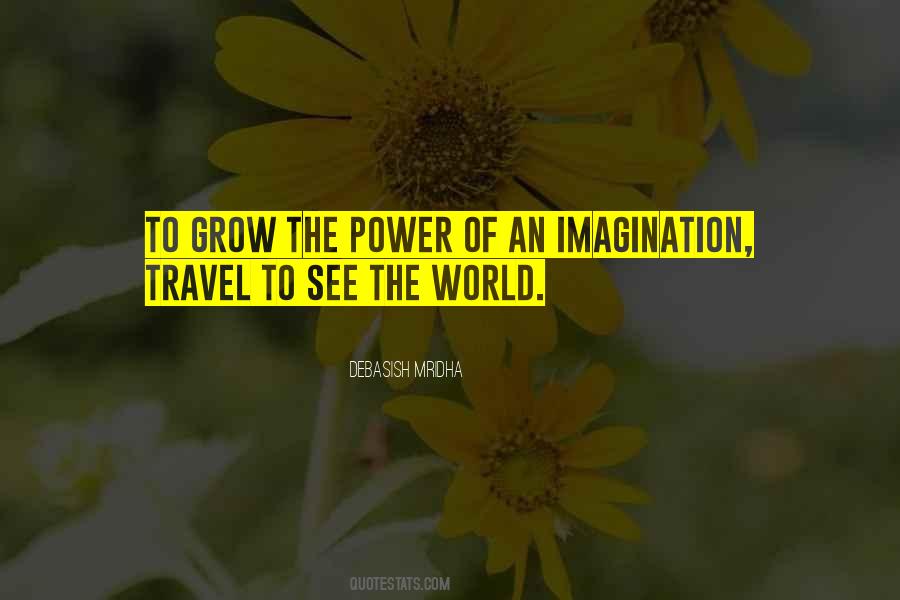 The Power Of Imagination Quotes #674687