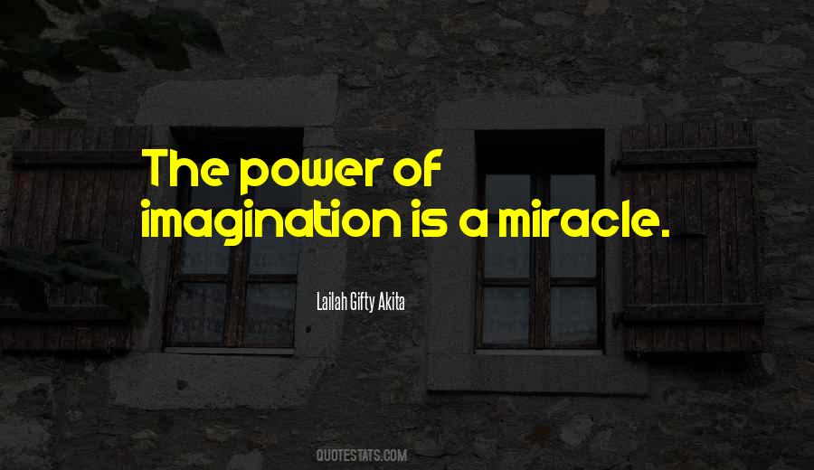 The Power Of Imagination Quotes #91807