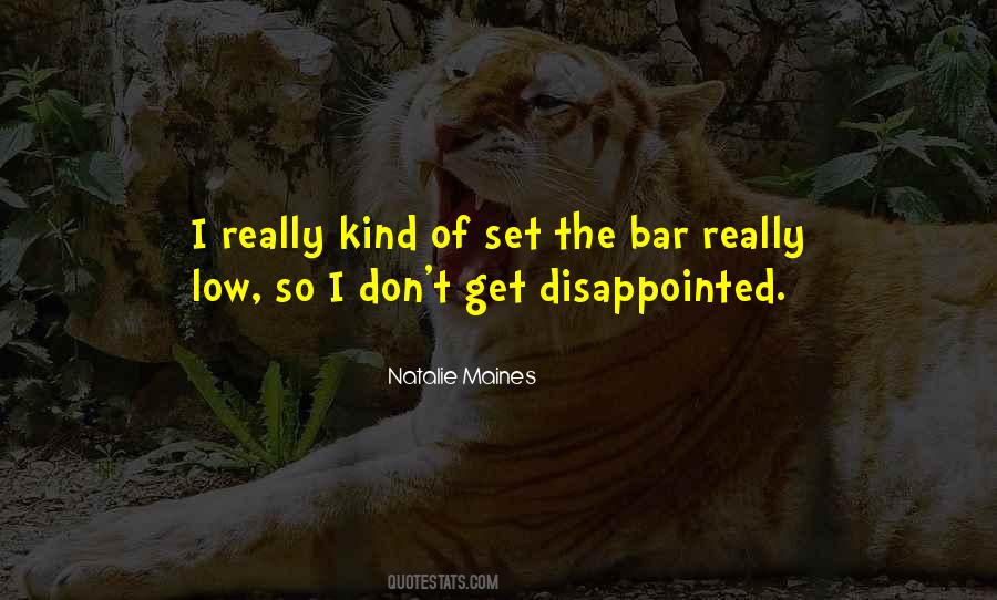 Low Bar Quotes #1544349