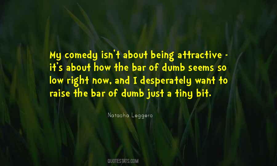 Low Bar Quotes #662655