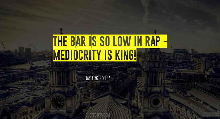 Low Bar Quotes #740795