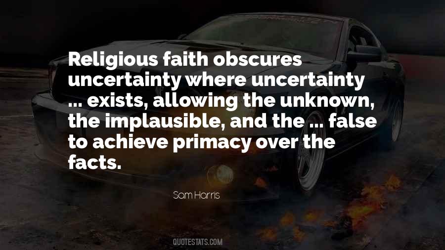 Faith Uncertainty Quotes #1729321
