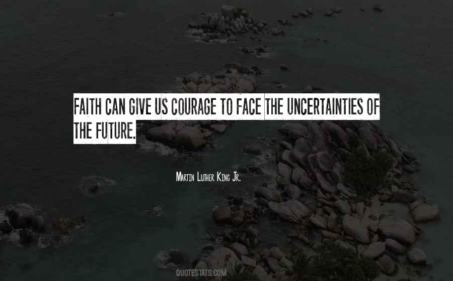 Faith Uncertainty Quotes #362123
