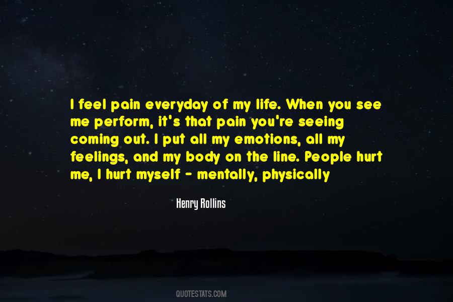 When I Feel Pain Quotes #763413