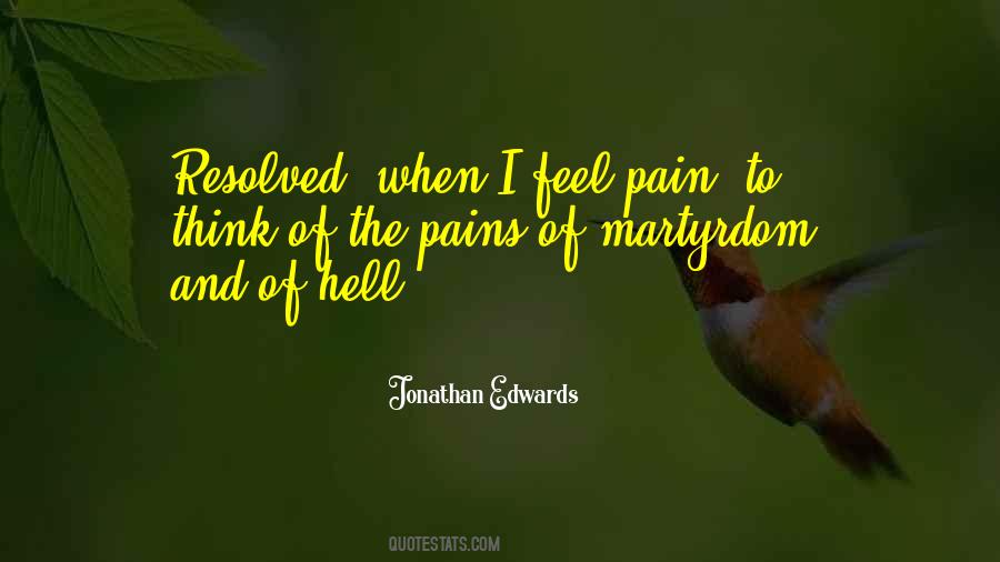 When I Feel Pain Quotes #883483