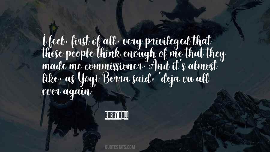 Deja Vu All Over Again Quotes #1780899