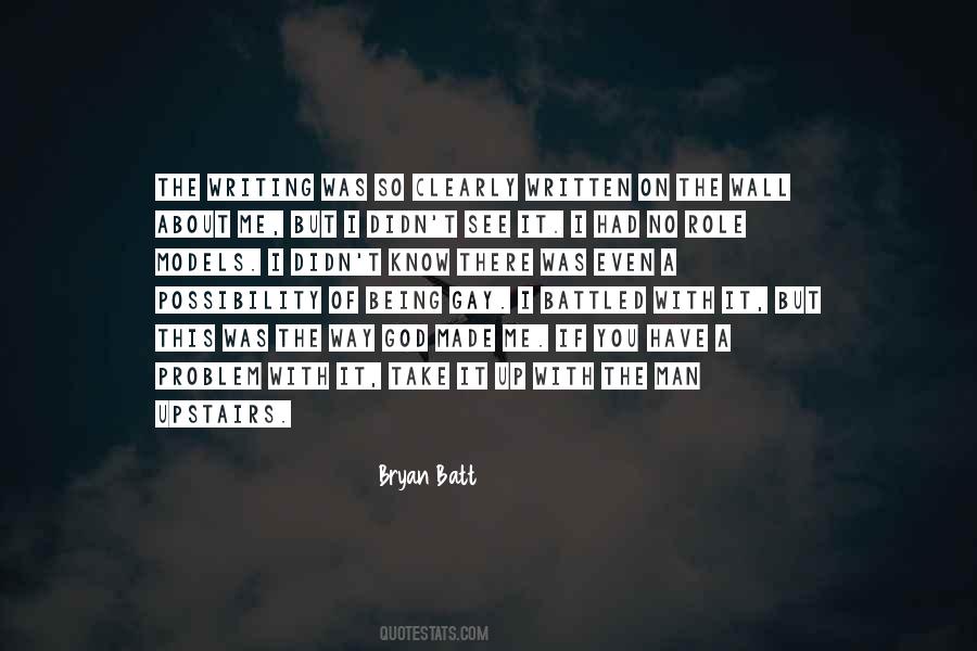 God Made Me This Way Quotes #1821899