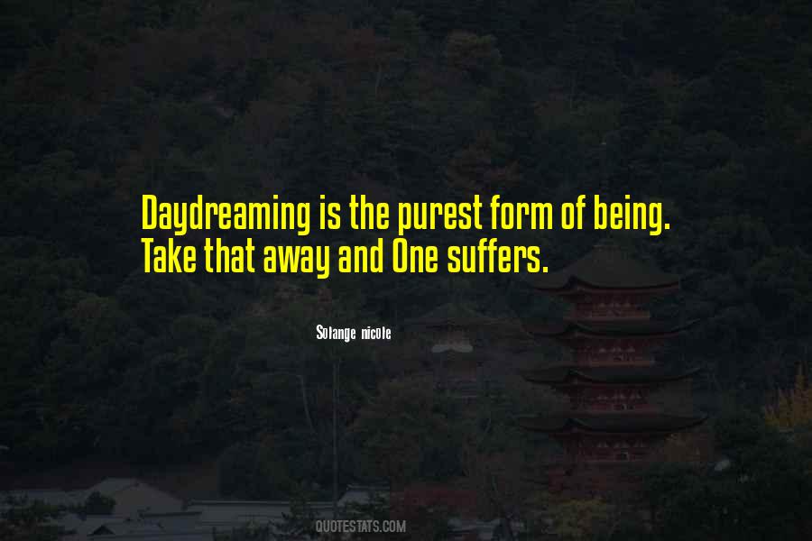 Purest Form Of Quotes #1330449