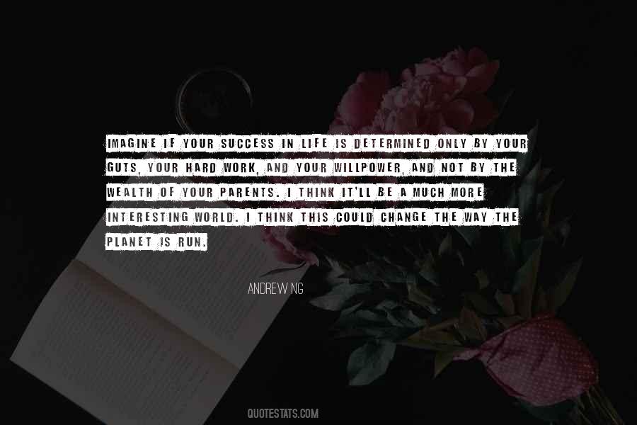 Change In This Life Quotes #768821