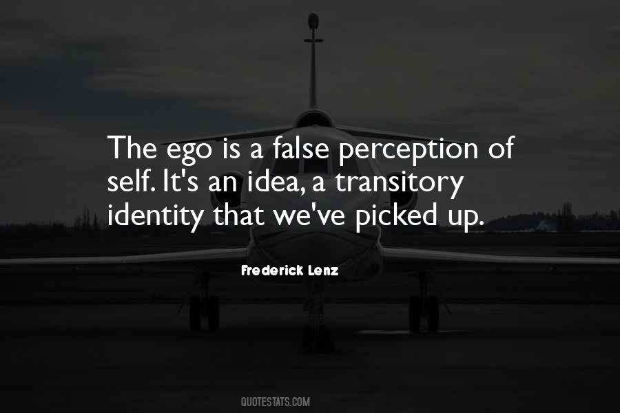 Ego Is Quotes #1196652