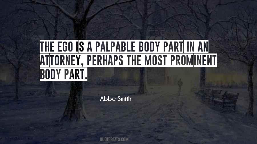 Ego Is Quotes #1666290
