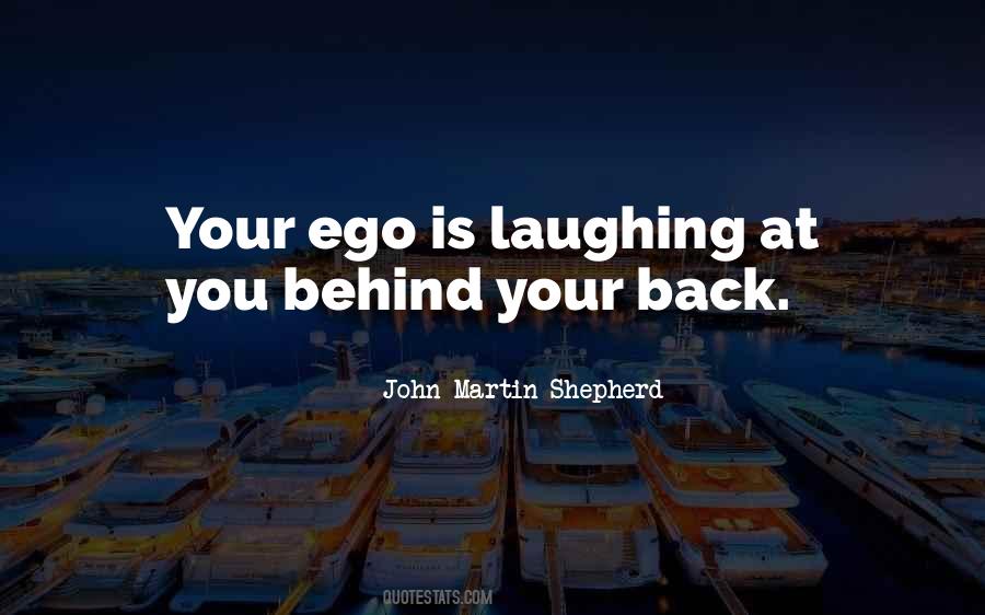 Ego Is Quotes #1725500