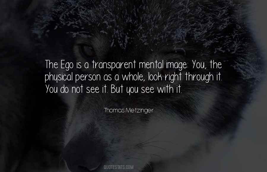 Ego Is Quotes #1799298