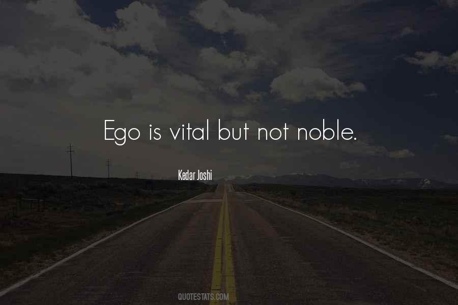 Ego Is Quotes #1826728