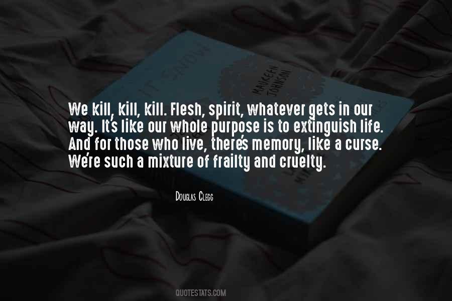 Purpose Of Life Is To Live It Quotes #150399
