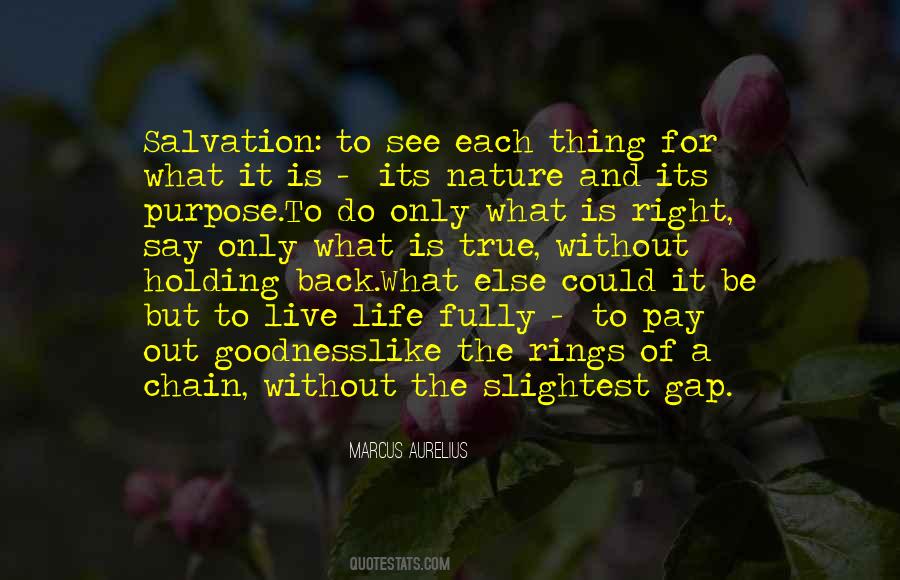 Purpose Of Life Is To Live It Quotes #1808600