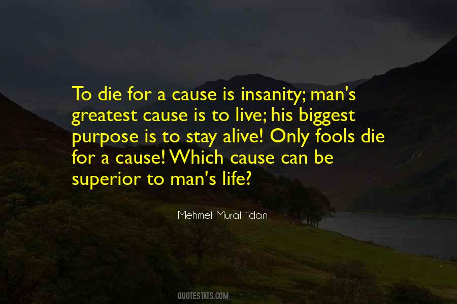 Purpose Of Life Is To Live It Quotes #324666