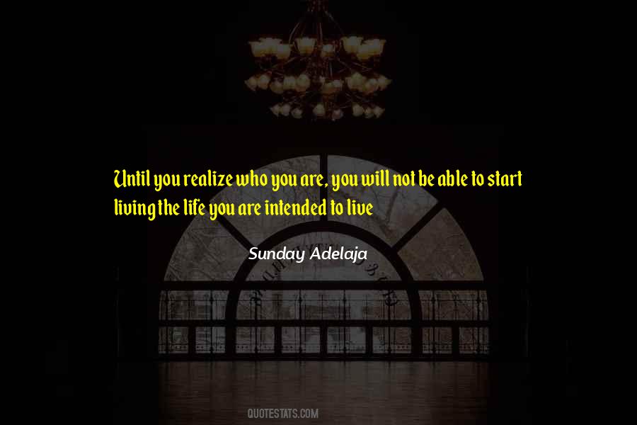 Purpose Of Life Is To Live It Quotes #405572