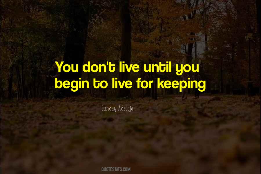 Purpose Of Life Is To Live It Quotes #52398
