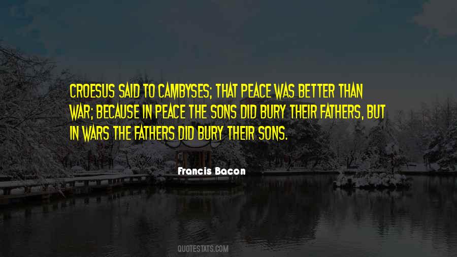In Peace Sons Bury Their Fathers Quotes #1151298